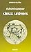 Deux univers
