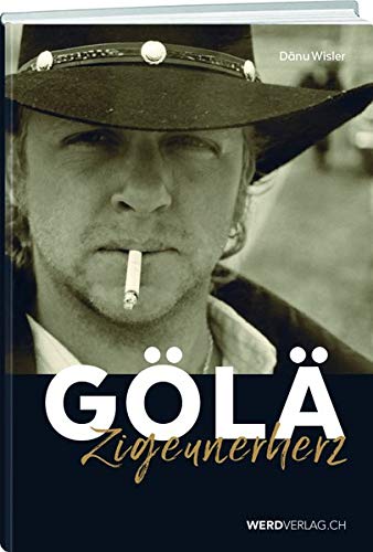 Gölä: Zigeunerherz (Hardcover)