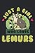 Just a Girl Who Loves Lemur...