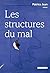 Les Structures du mal