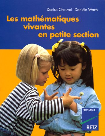 MATHS VIVANTES EN PS (Pédagogie pratique) (French Edition)