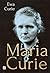 Maria Curie Biografia