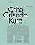 OTHO ORLANDO KURZ /ALLEMAND