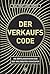 Der Verkaufs-Code: Die Erfo...