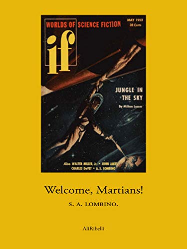 Welcome Martians! (Kindle Edition)