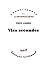 Vies secondes