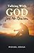 Talking With GOD for No Reason by Michael Mohan Joshua