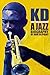 Kd: a Jazz Biography