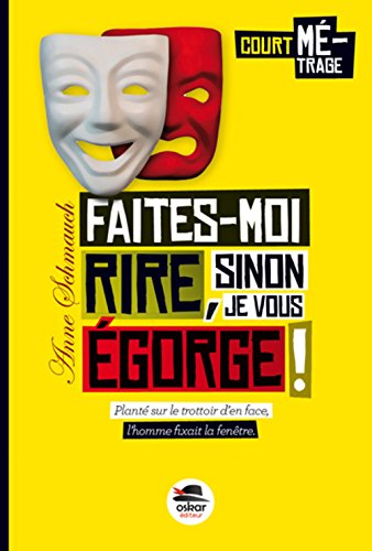 FAITES-MOI RIRE SINON JE VOUS EGORGE (Paperback)