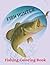 Fishing Coloring Book: With...