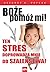 Boze, pomoz mi! Ten stres d...