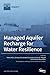 Managed Aquifer Recharge fo...
