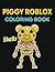 Piggy Roblox coloring book by Kichoix Publishing
