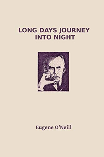 Long Days Journey into Night by Eugene O'neill