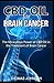 CBD OIL FOR BRAIN CANCER: T...