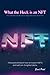 What the heck is an NFT by Sunil Patel
