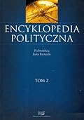 Encyklopedia polityczna t.2