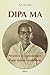 Dipa ma: Présence et rayonn...