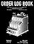 Order Log Book: Keep Tracke...