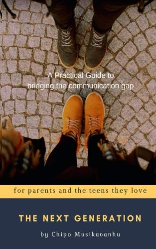 The Next Generation: A practical guide to bridging the communication gap (Paperback)