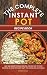 The Complete Instant Pot Re...