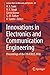 Innovations in Electronics and Communication Engineering: Proceedings of the 7th ICIECE 2018 (Lecture Notes in Networks and Systems Book 65)