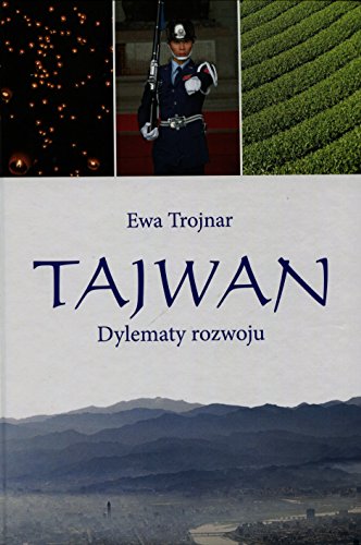 Tajwan Dylematy rozwoju (Polish Edition)