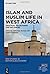 Islam and Muslim Life in West Africa by Andre Chappatte