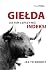 Gielda. Jestem lepszy niz indeks! Jak to zrobic? by Christian Thiel