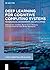 Deep Learning for Cognitive Computing Systems: Technological Advancements and Applications (Smart Computing Applications, 7)
