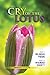 Cry of the Lotus by Primnath Gooptar
