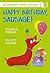 Happy Birthday, Sausage! A Bloomsbury Young Reader: White Book Band (Bloomsbury Young Readers)