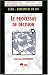 PROCESSUS DE DECISION