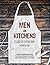 Men in Kitchens: A Good Day...