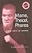 Mane, Thecel, Phares.: Borja Ortiz de Gondra.