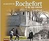 SE SOUVENIR DE ROCHEFORT ET SON CANTON