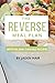 The Reverse Meal Plan by Jaden Hair