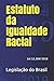 Estatuto da Igualdade Racia...