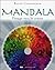 Mandala - Voyage vers le ce...