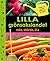 Lilla grönsakslandet : Odla...