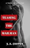 Teasing the Mailman (Teasing Him Book 1) Teasing the Mailman (Teasing Him Book 1)
