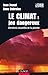 Le climat : jeu dangereux :...