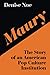 Maury: The Story of an Amer...