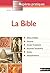 LA BIBLE 2008 - REPERES PRA...
