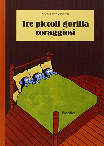 Tre piccoli gorilla coraggiosi (Hardcover)
