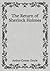 The Return of Sherlock Holmes: Must Read Classics