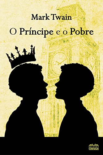 O Príncipe e o Pobre (Portuguese Edition)