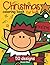 Christmas Coloring Book for Kids by Christi Elliott