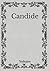Candide: ou, L'optimisme: Must Read Classics (French Edition)