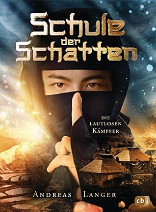 Schule der Schatten - Die lautlosen Kämpfer